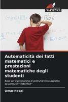 Automaticit� dei fatti matematici e prestazioni matematiche degli studenti 6205319454 Book Cover