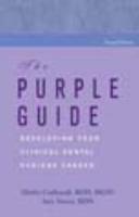 The Purple Guide: Developing Your Clinical Dental Hygiene Career 0974947806 Book Cover