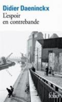 L'espoir en contrebande 2070452387 Book Cover