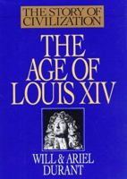 The Age of Louis XIV (Story of Civilization 8) B00MX0WFEY Book Cover