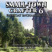 Small-Town Crafter 6: Everyday Enchantments B0F41KQYF8 Book Cover
