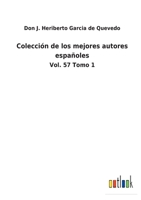 Colección de los mejores autores españoles: Vol. 57 Tomo 1 3752483911 Book Cover