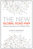The New Global Road Map: Enduring Strategies for Turbulent Times 1633694046 Book Cover