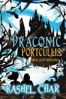 Draconic Portcullis 1998713830 Book Cover