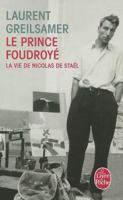 Le Prince foudroyé : La Vie de Nicolas de Stael 2213595526 Book Cover