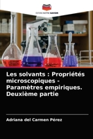 Les solvants : Propriétés microscopiques - Paramètres empiriques. Deuxième partie 6203399930 Book Cover