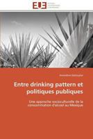 Entre Drinking Pattern Et Politiques Publiques 3841793703 Book Cover