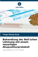 Behandlung der Bell'schen Lähmung mit einem neuartigen Akupunkturprotokoll (German Edition) 6209598781 Book Cover