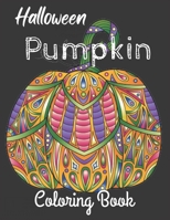 Halloween Pumpkin Coloring Book: Pumpkin Designs for Ages 3-8 null Book Cover