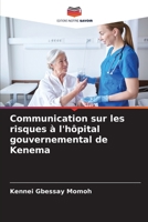 Communication sur les risques ? l'h?pital gouvernemental de Kenema 6205857405 Book Cover
