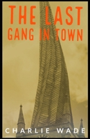 The Last Gang in Town B09HHKNRM5 Book Cover