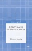 Robots and Communication 113746836X Book Cover