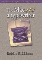 The Mac is Not a Typewriter, Second Edition 0938151495 Book Cover