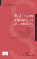 Techniques d'assurance automobile: Cadre légal - Bonus malus - Responsabilité civile - Assurances facultatives - Accords spécifiques - Applications et ... (Logiques Juridiques) (French Edition) 2336482770 Book Cover