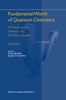 Fundamental World of Quantum Chemistry: A Tribute to the Memory of Per-Olov Lowdin, Vol. 2 140201290X Book Cover