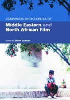 Companion Encyclopedia of Middle Eastern and North African Film 0415187036 Book Cover