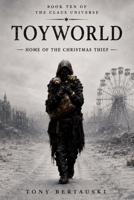 ToyWorld: Home of the Christmas Thief 1951432770 Book Cover