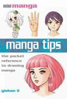 Manga Tips: The Pocket Reference to Drawing Manga 184448520X Book Cover