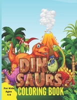 Dinosaur Coloring Book for Kids Ages 4-8: A Great Gift For Boys & Girls With 30+ Beautiful Coloring Pages B0915M673T Book Cover