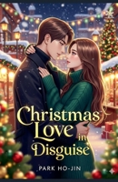 Christmas Love in Disguise B0FQRFYPX4 Book Cover