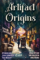 Artifact Origins (Raconteur Press Anthologies) B0FJMBPTMF Book Cover