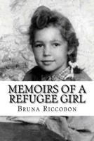 Memoirs of a Refugee Girl 1517352517 Book Cover