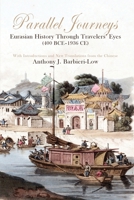 Parallel Journeys : Eurasian History Through Travelers Eyes (400 BCE-1936 CE) 1638573824 Book Cover