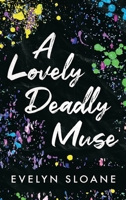 A Lovely Deadly Muse 1738302725 Book Cover