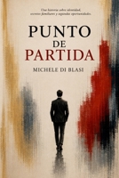 PUNTO DE PARTIDA (Spanish Edition) 8409860961 Book Cover