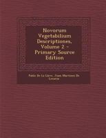 Novorum Vegetabilium Descriptiones, Volume 2 1294551833 Book Cover