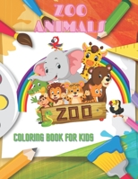 ZOO ANIMALS - Coloring Book For Kids: SEA ANIMALS, FARM ANIMALS, JUNGLE ANIMALS, WOODLAND ANIMALS AND CIRCUS ANIMALS B08KQJFD4Z Book Cover