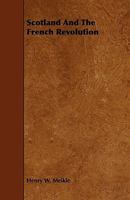 Scotland and the French Revolution 101648190X Book Cover