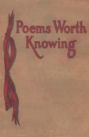 Poems Worth Knowing 1535526696 Book Cover