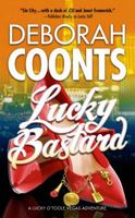 Lucky Bastard 0765370441 Book Cover