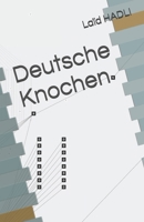 Deutsche Knochen (German Edition) B0GQC644PX Book Cover