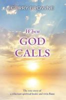 When God Calls 0992847516 Book Cover