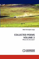 COLLECTED POEMS VOLUME 2: Where Are the Lions? 3843371946 Book Cover