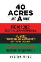 40 Acres and a Mule 1639854010 Book Cover