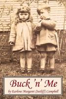 Buck 'n' Me 1546358951 Book Cover