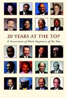 20 Years at the Top: A Generation of Black Engineers of the Year 1411676858 Book Cover