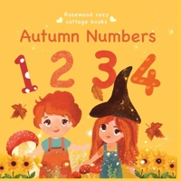 Autumn Numbers: The Perfect Counting Book for Toddlers and Children B0CKPKM3KT Book Cover