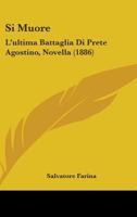 Si Muore: Novella 1437182399 Book Cover