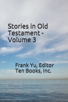 Stories in Old Testament - Volume 3 1548958697 Book Cover