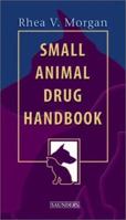 Small Animal Drug Handbook 0721601243 Book Cover