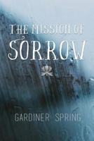 The Mission of Sorrow 1943133395 Book Cover