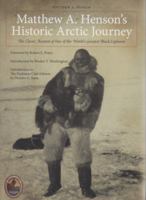 Matthew A. Henson's Historic Arctic Journey 048645472X Book Cover