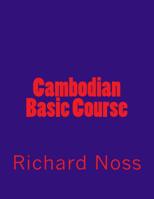 Cambodian Basic Course - Student Text Volume One 1502801736 Book Cover