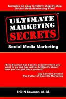 Ultimate Marketing Secrets: Social Media Marketing 0982673345 Book Cover
