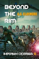 Beyond the Rim: Space Marines and an imperial investigator, racing to head off a galactic empire war. 1730751253 Book Cover
