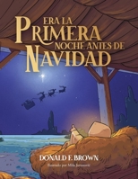 Era la primera noche antes de Navidad (Spanish Edition) 163308731X Book Cover